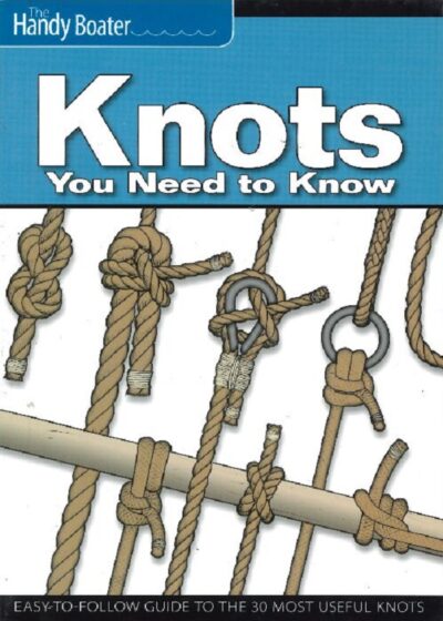 KNOTS YOU NEED TO KNOW