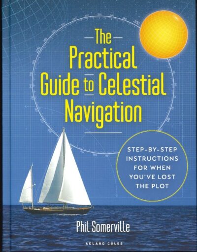 PRACTICAL GUIDE TO CELESTIAL NAVIGATION