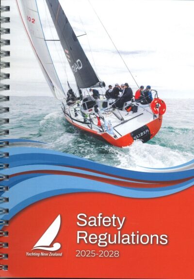 YACHTING NEW ZEALAND SAFETY REGULATIONS OF SAILING 2025 - 2028