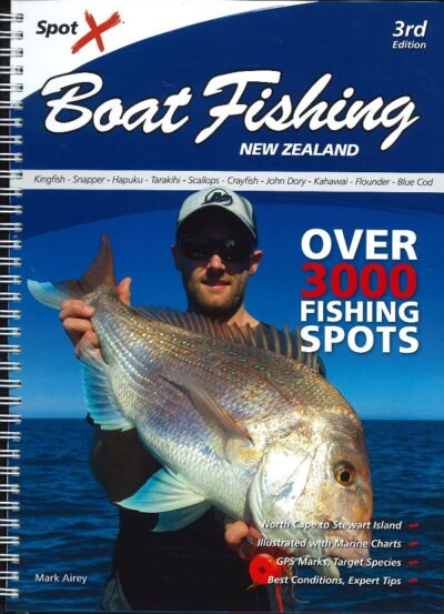 SPOT X BOAT FISHING NEW ZEALAND, 3rd Edition