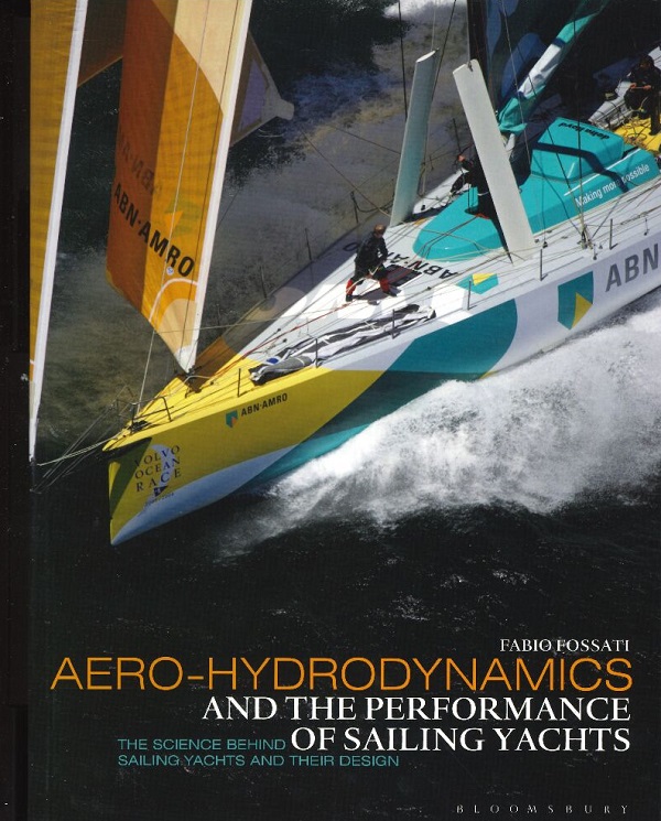 AERO-HYDRODYNAMICS AND THE PERFORMANCE OF SAILING YACHTS