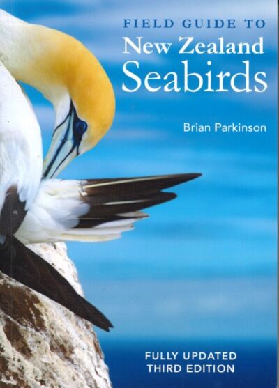 FIELD GUIDE TO NEW ZEALAND SEABIRDS