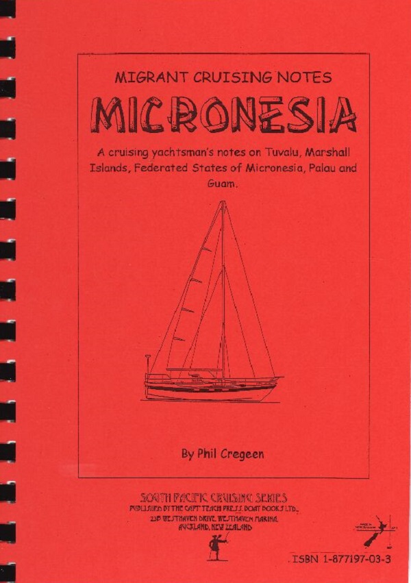 MIGRANT CRUISING NOTES: MICRONESIA