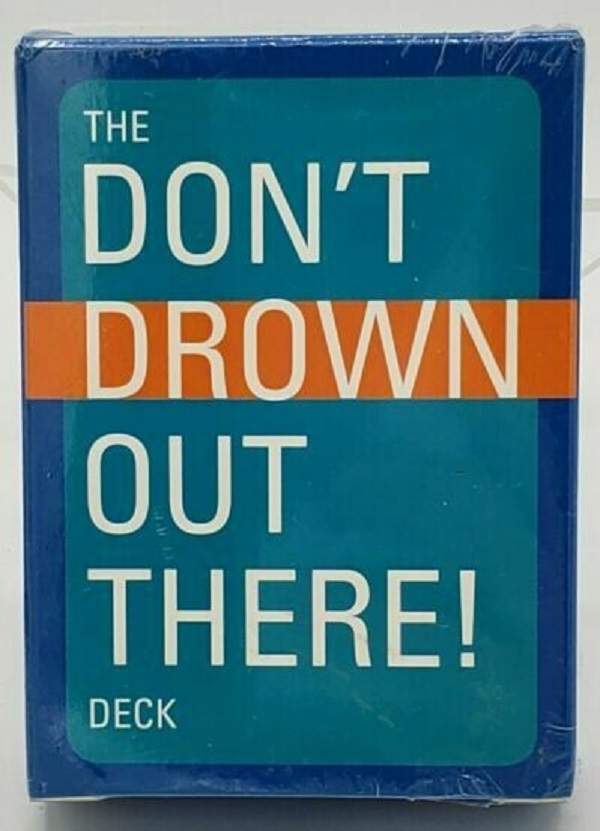 THE DON'T DROWN OUT THERE PLAYING CARD DECK