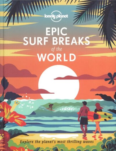 EPIC SURF BREAKS OF THE WORLD
