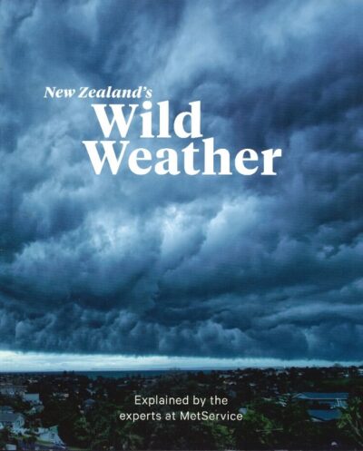 NEW ZEALAND'S WILD WEATHER