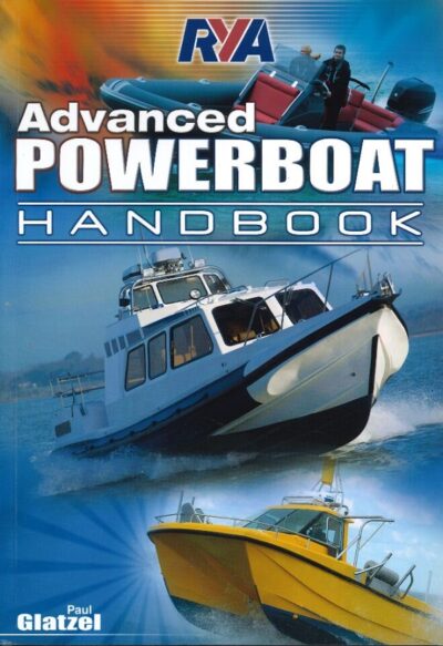 RYA ADVANCED POWERBOAT HANDBOOK