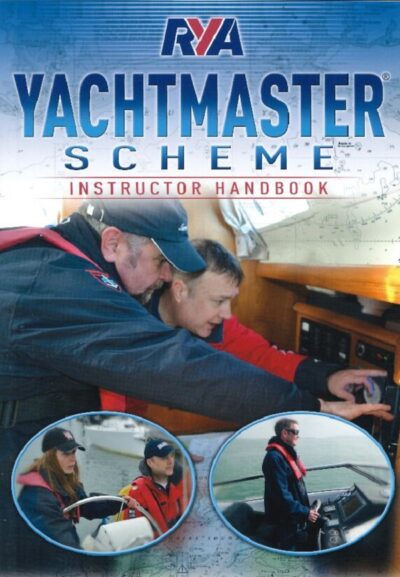 RYA YACHTMASTER SCHEME - INSTRUCTOR HANDBOOK