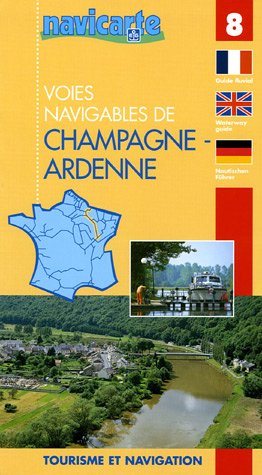INLAND WATERWAYS OF FRANCE: CHAMPAGNE TO ARDENNE