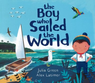 THE BOY WHO SAILED THE WORLD