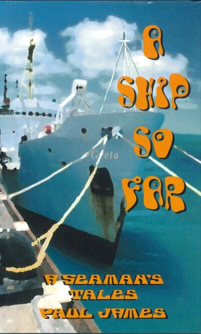 A SHIP SO FAR