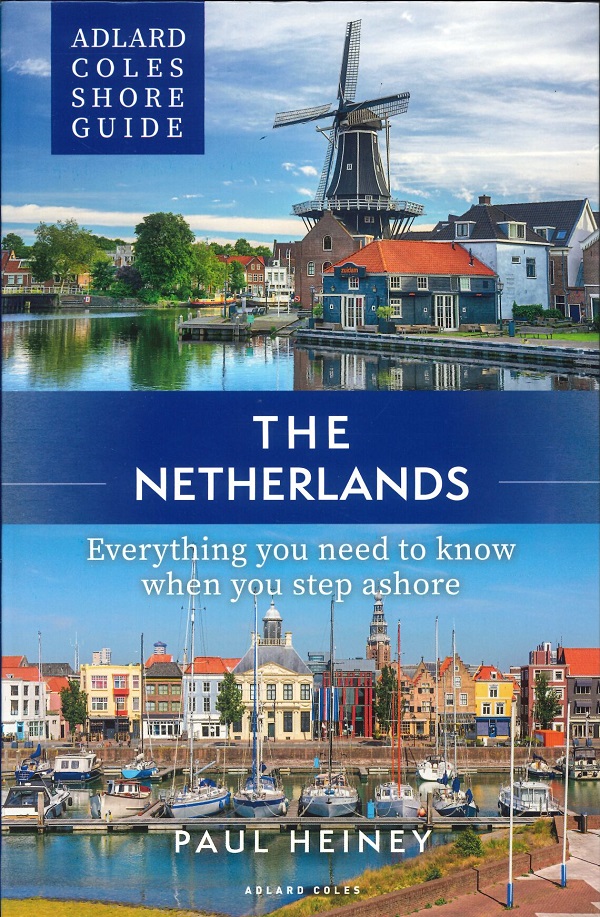 ADLARD COLES SHORE GUIDE: THE NETHERLANDS