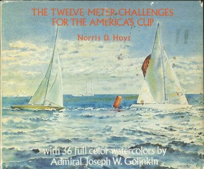 THE TWELVE METER CHALLENGES FOR THE AMERICA'S CUP
