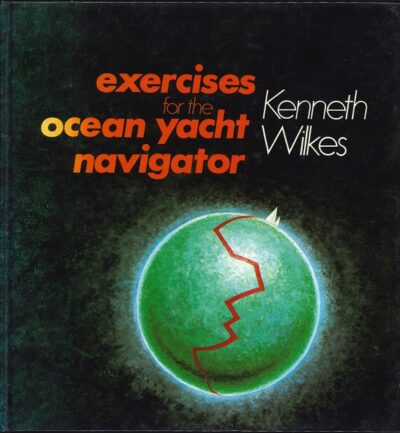EXERCISES FOR THE OCEAN YACHT NAVIGATOR